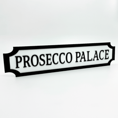 Prosecco Palace – Custom 3D Acrylic Street Sign | Personalised Bar & Home Decor The Crafty Bonobo 1