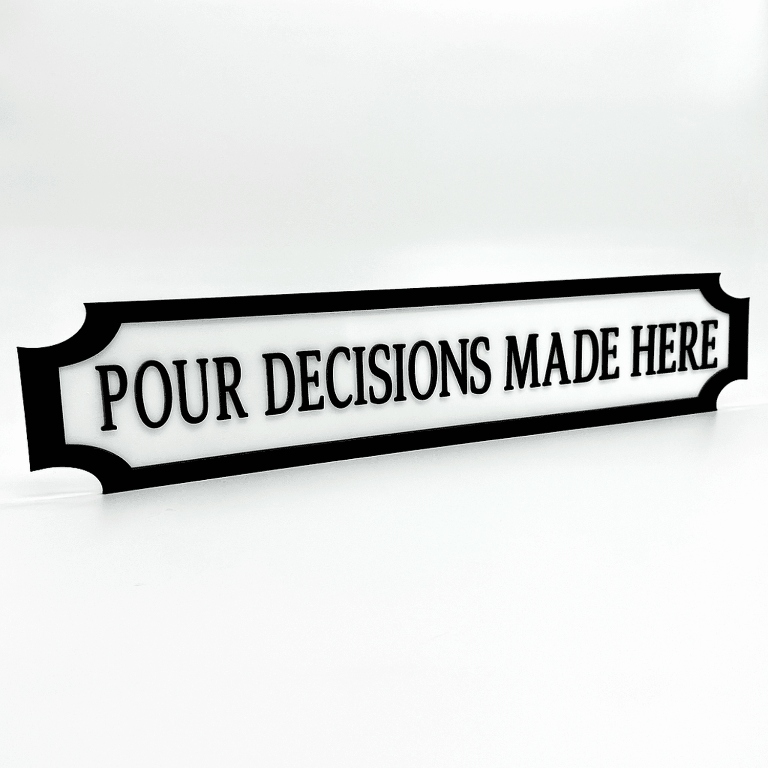 Pour Decisions Made Here – Custom 3D Acrylic Street Sign | Personalised Bar & Home Decor The Crafty Bonobo 1