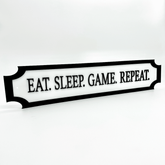Eat. Sleep. Game. Repeat. – Custom 3D Acrylic Street Sign | Personalised Gaming Room Decor The Crafty Bonobo 1