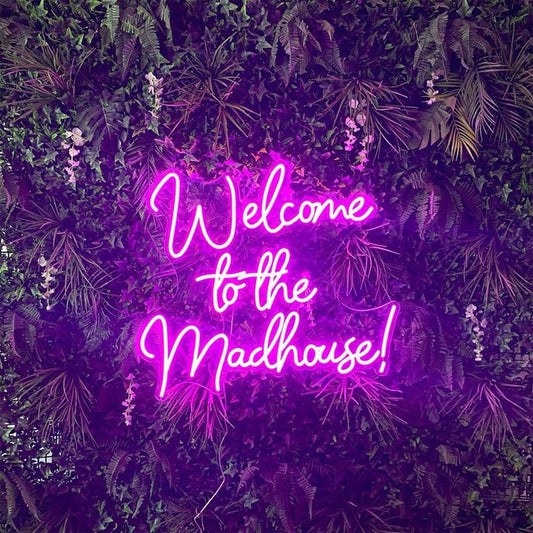 Welcome To The Madhouse Neon Sign The Crafty Bonobo Neon Sign 1
