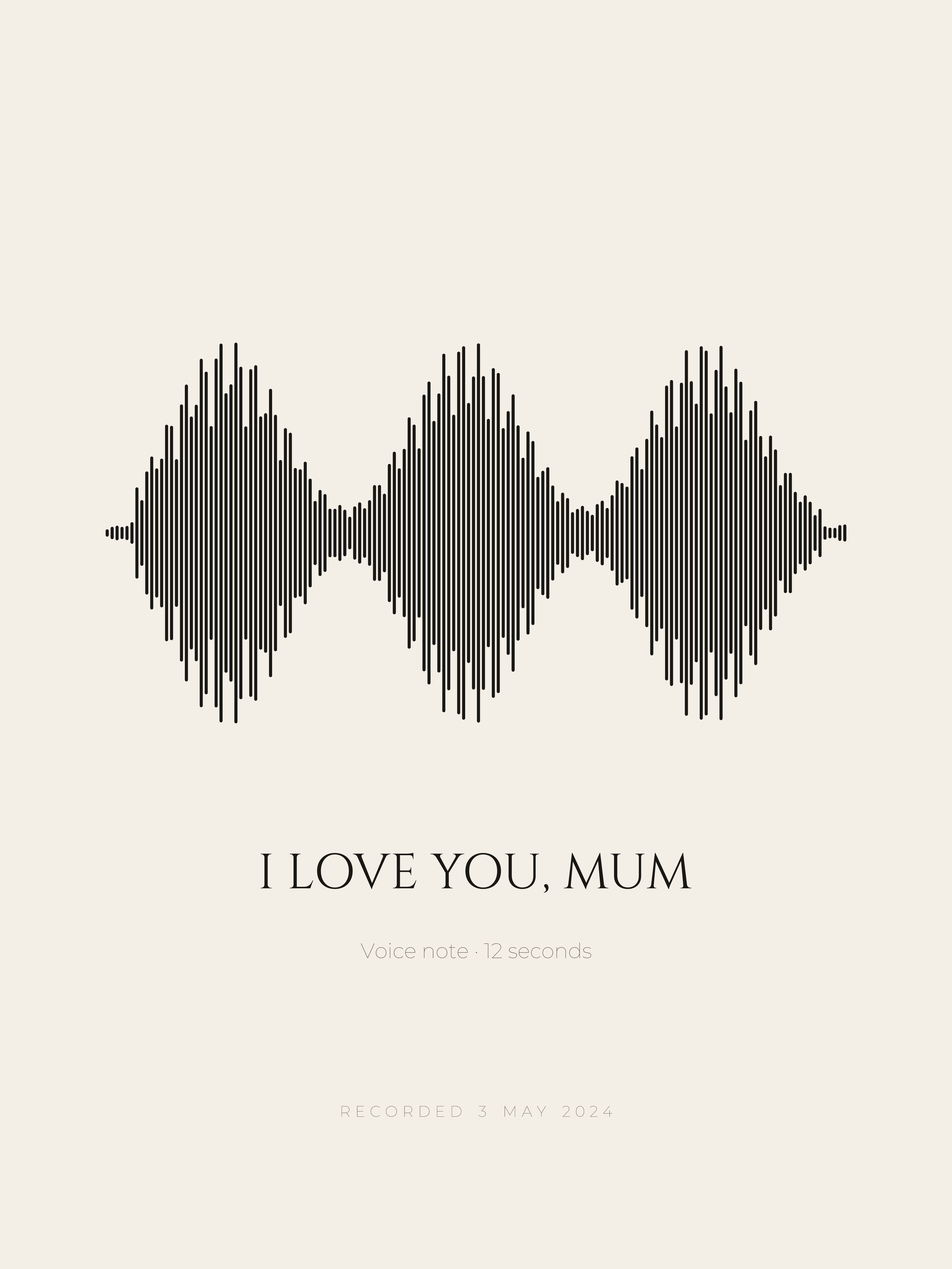 Soundwave print — a voice note drawn as its waveform, with the wording underneath