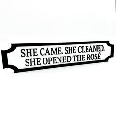 She Came. She Cleaned. She Opened the Rosé – Custom 3D Acrylic Street Sign | Personalised Home & Bar Decor The Crafty Bonobo 1
