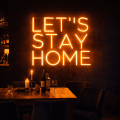 Let's Stay Home Neon Sign The Crafty Bonobo Neon Sign 1