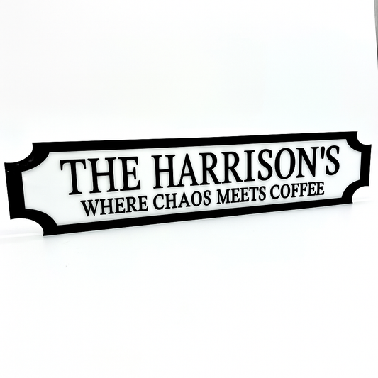 Family Name Sign – Where Chaos Meets Coffee - Custom 3D Acrylic Street Sign | Personalised Family Home Decor