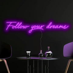 Follow Your Dreams Neon Sign The Crafty Bonobo Neon Sign 1