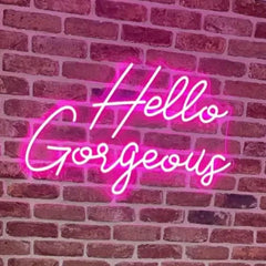 Hello Gorgeous Neon Sign