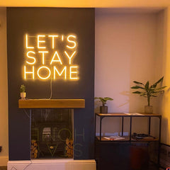 Let's Stay Home Neon Sign The Crafty Bonobo Neon Sign 5