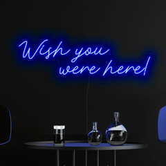 Wish You Were Here Neon Sign The Crafty Bonobo Neon Sign 2