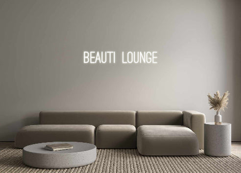 Custom Neon: Beauti Lounge
