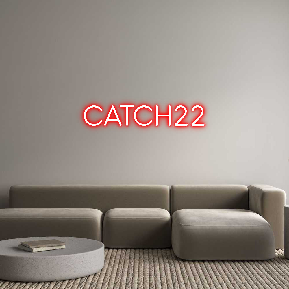 Custom Neon: Catch22