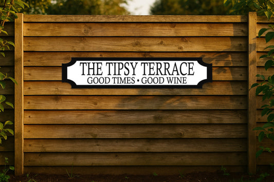 THE TIPSY TERRACE · GOOD TIMES • GOOD WINE — personalised 3D street sign, shown in place