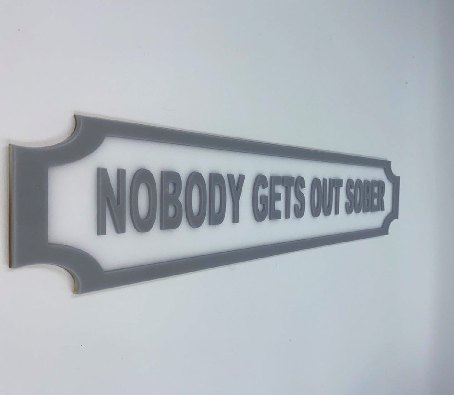 Nobody Gets Out Sober Street Sign – Custom Weatherproof House, Bar & Man Cave Plaque The Crafty Bonobo Street Sign 3