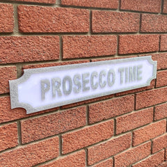 Prosecco Time Acrylic Street Sign – Personalised Bar, Home & Garden Wall Plaque The Crafty Bonobo Street Sign 1