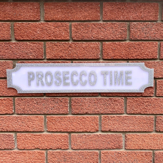Prosecco Time Acrylic Street Sign – Personalised Bar, Home & Garden Wall Plaque The Crafty Bonobo The Crafty Bonobo Street Sign