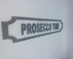 Prosecco Time Acrylic Street Sign – Personalised Bar, Home & Garden Wall Plaque