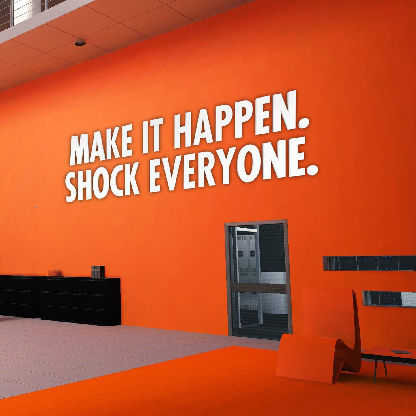 Make It Happen, Shock Everyone 3D Acrylic Wall Sign